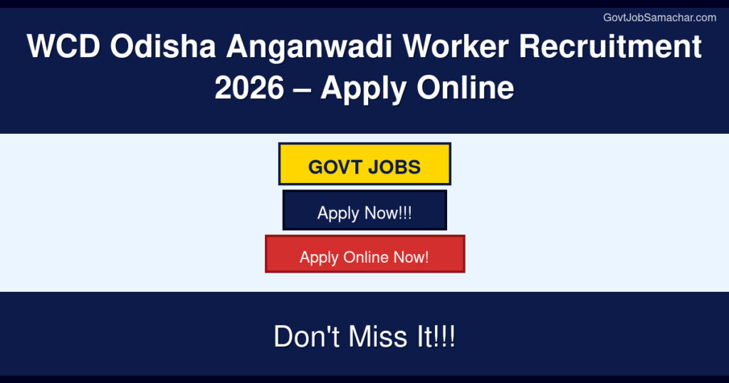 WCD Odisha Anganwadi Worker Recruitment 2026 – Apply Online