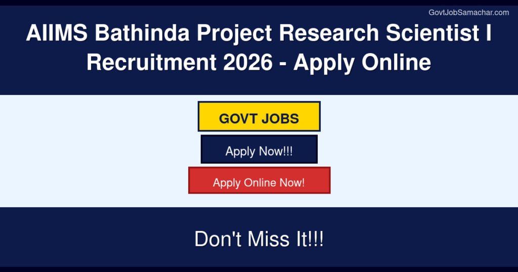 AIIMS Bathinda Project Research Scientist I Recruitment 2026 – Apply Online