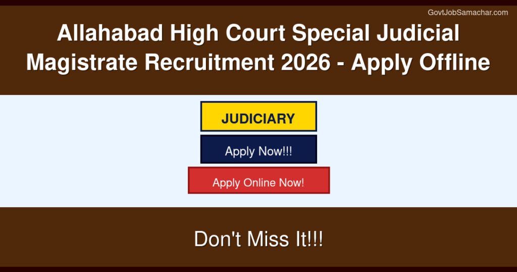 Allahabad High Court Special Judicial Magistrate Recruitment 2026 – Apply Offline