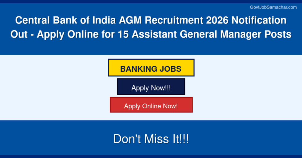 Central Bank of India AGM Recruitment 2026 Notification Out – Apply Online for 15 Assistant General Manager Posts