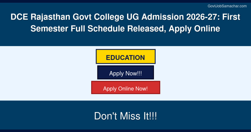 DCE Rajasthan Govt College UG Admission 2026-27: First Semester Full Schedule Released, Apply Online