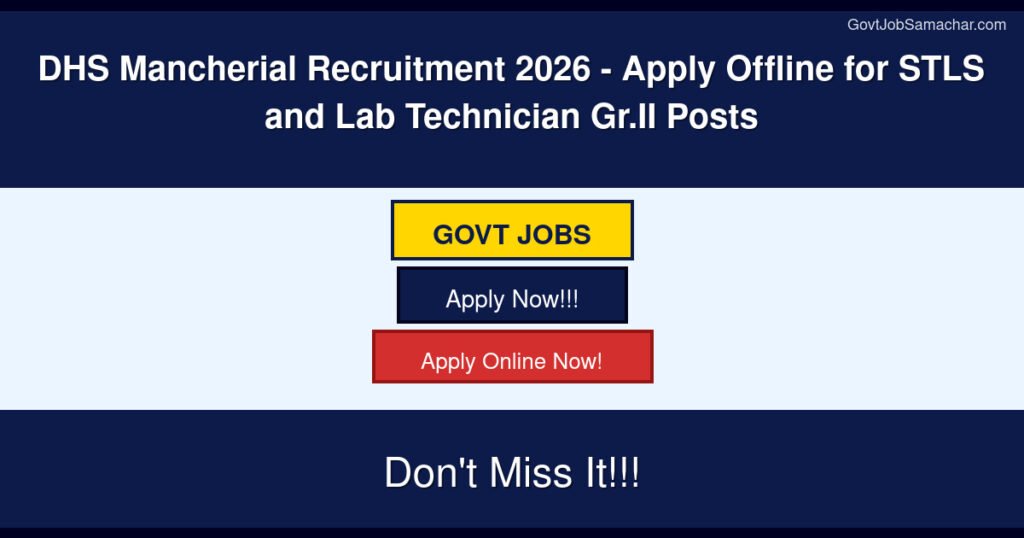 DHS Mancherial Recruitment 2026 – Apply Offline for STLS and Lab Technician Gr.II Posts