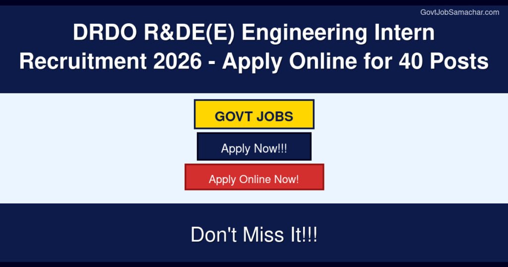 DRDO R&DE(E) Engineering Intern Recruitment 2026 – Apply Online for 40 Posts
