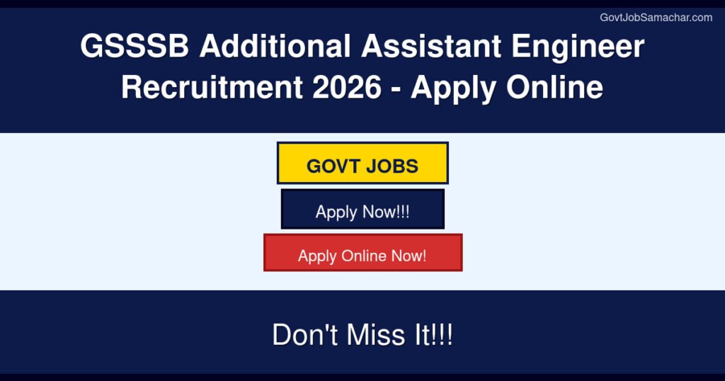 GSSSB Additional Assistant Engineer Recruitment 2026 – Apply Online