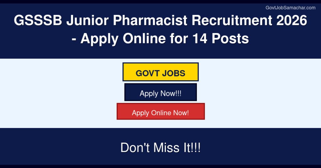 GSSSB Junior Pharmacist Recruitment 2026 – Apply Online for 14 Posts