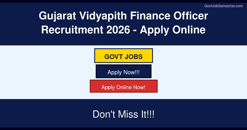 Gujarat Vidyapith Finance Officer Recruitment 2026 – Apply Online