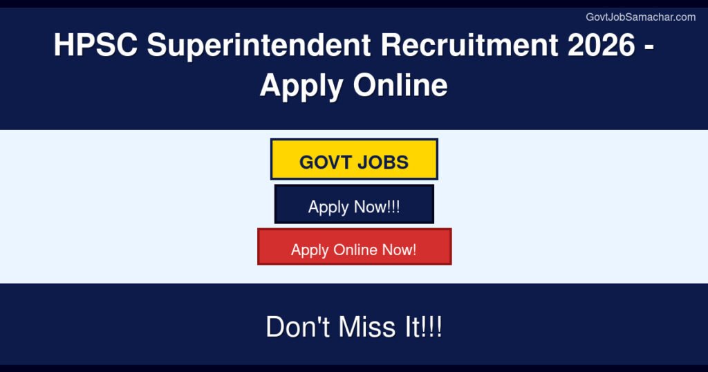 HPSC Superintendent Recruitment 2026 – Apply Online