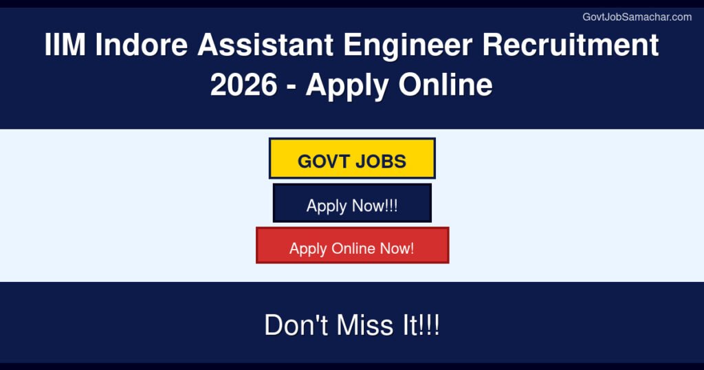 IIM Indore Assistant Engineer Recruitment 2026 – Apply Online