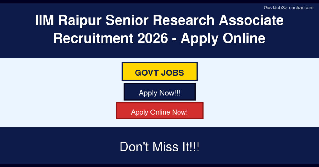 IIM Raipur Senior Research Associate Recruitment 2026 – Apply Online