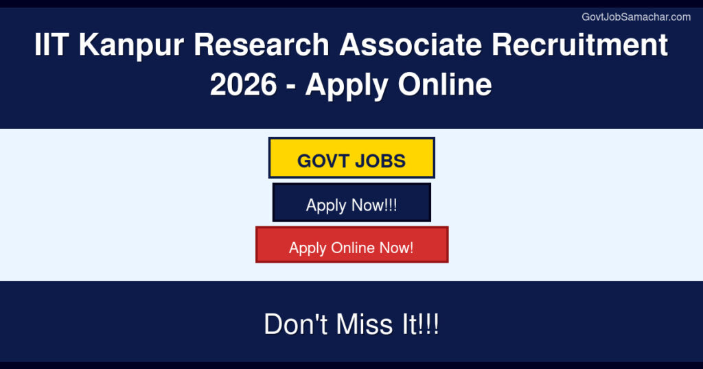 IIT Kanpur Research Associate Recruitment 2026 – Apply Online