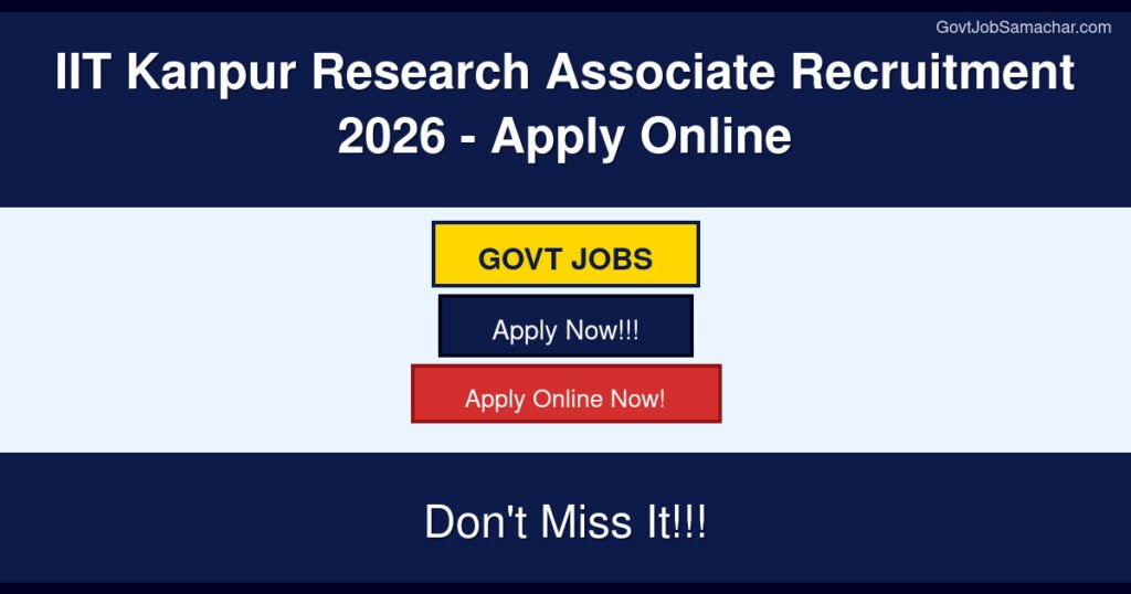 IIT Kanpur Research Associate Recruitment 2026 – Apply Online