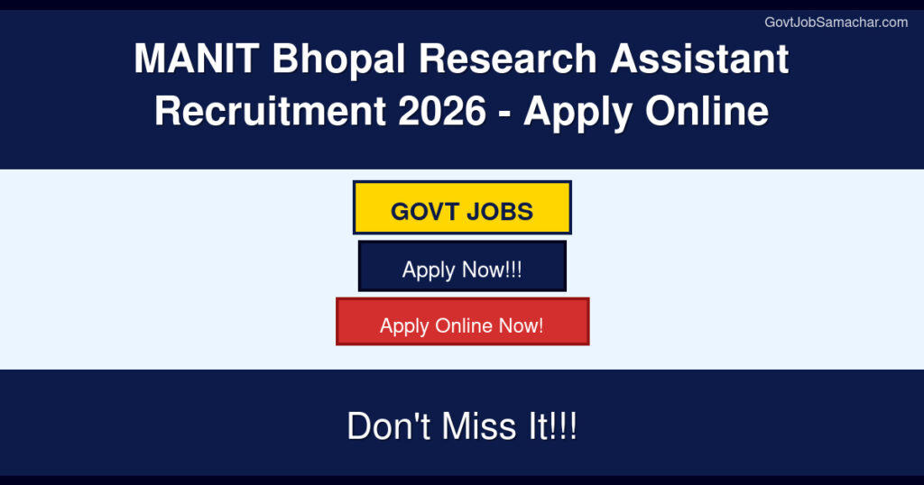 MANIT Bhopal Research Assistant Recruitment 2026 – Apply Online