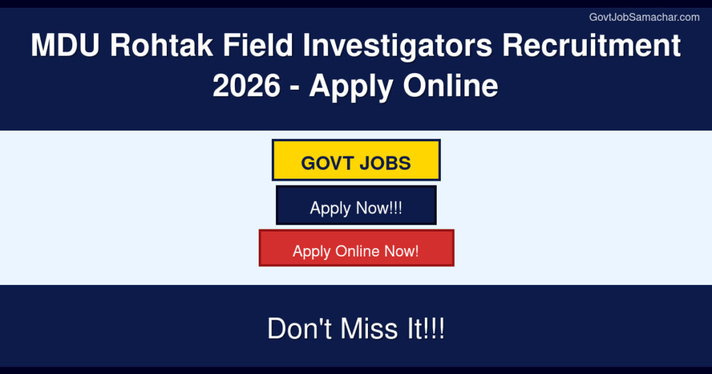 MDU Rohtak Field Investigators Recruitment 2026 – Apply Online