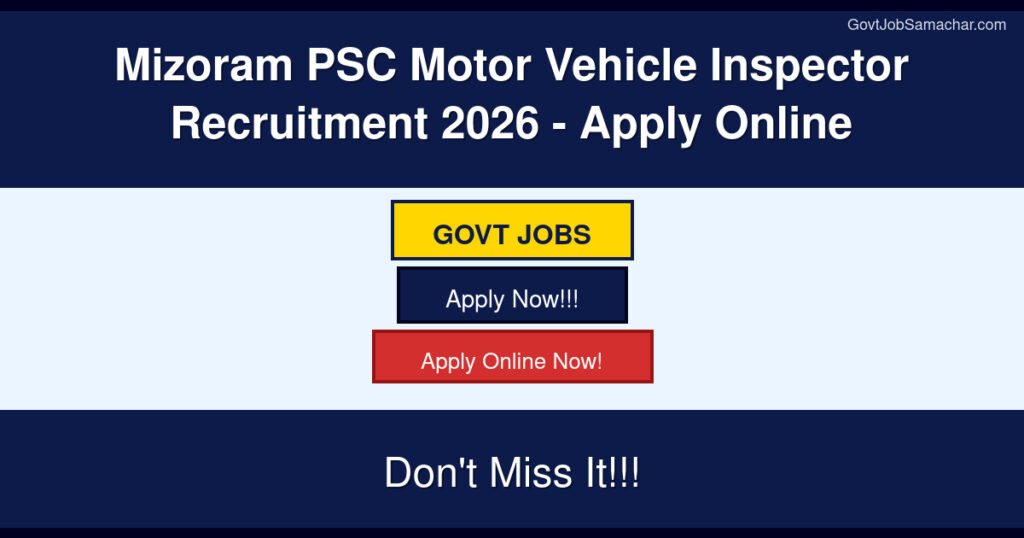 Mizoram PSC Motor Vehicle Inspector Recruitment 2026 – Apply Online
