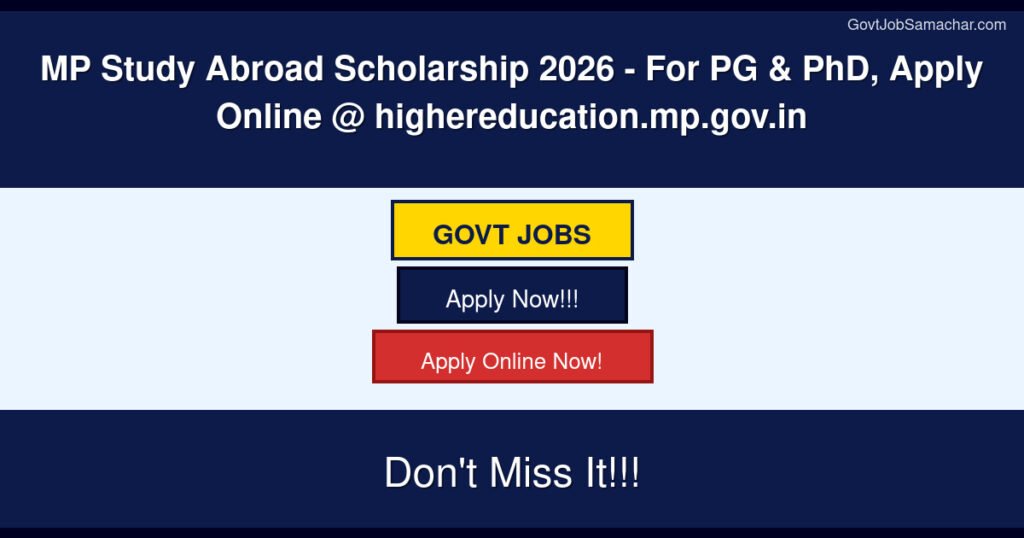MP Study Abroad Scholarship 2026 – For PG & PhD, Apply Online @ highereducation.mp.gov.in