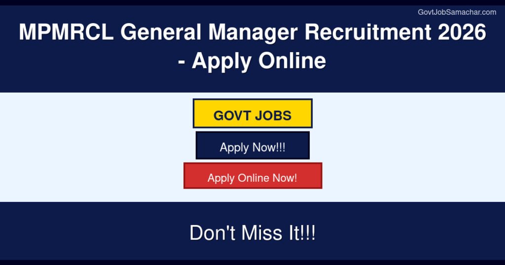 MPMRCL General Manager Recruitment 2026 – Apply Online