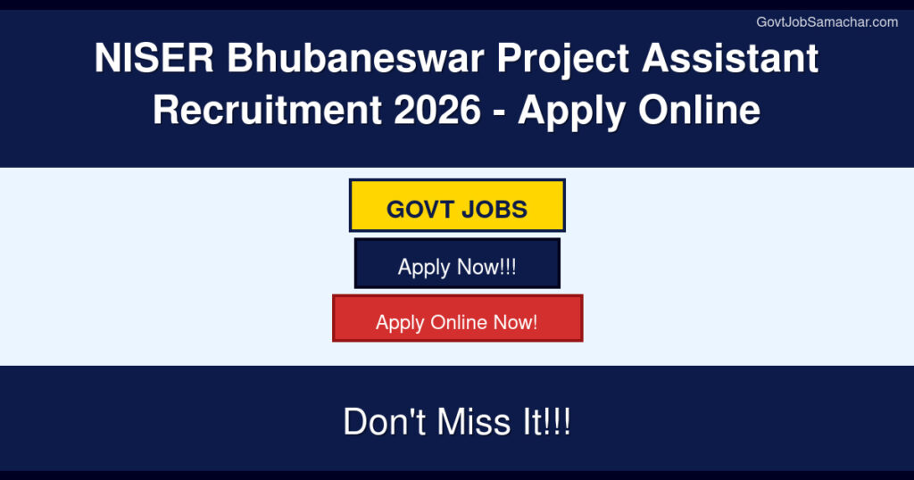 NISER Bhubaneswar Project Assistant Recruitment 2026 – Apply Online