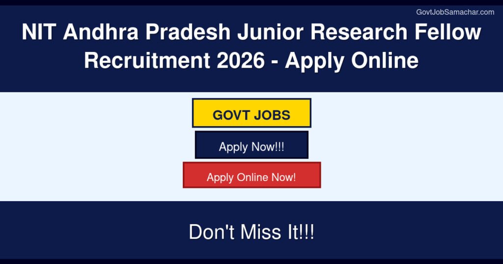 NIT Andhra Pradesh Junior Research Fellow Recruitment 2026 – Apply Online