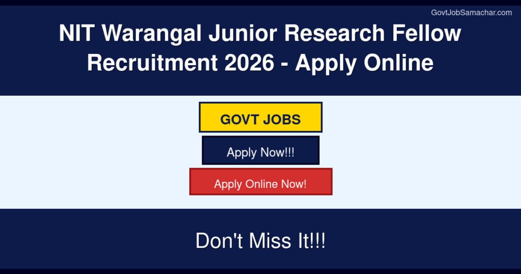 NIT Warangal Junior Research Fellow Recruitment 2026 – Apply Online