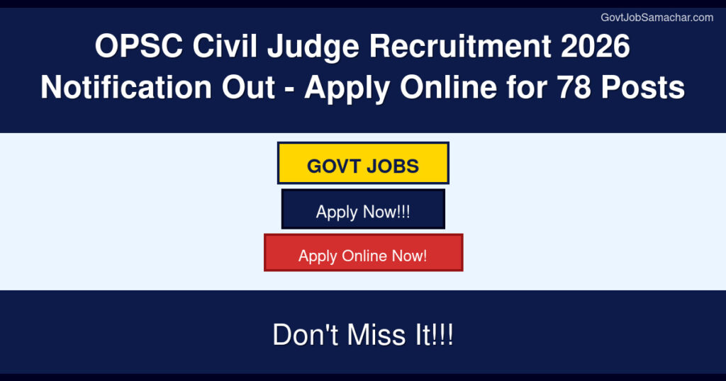 OPSC Civil Judge Recruitment 2026 Notification Out – Apply Online for 78 Posts