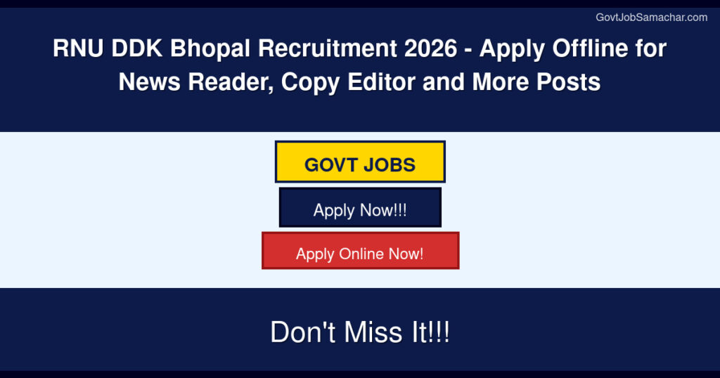 RNU DDK Bhopal Recruitment 2026 – Apply Offline for News Reader, Copy Editor and More Posts