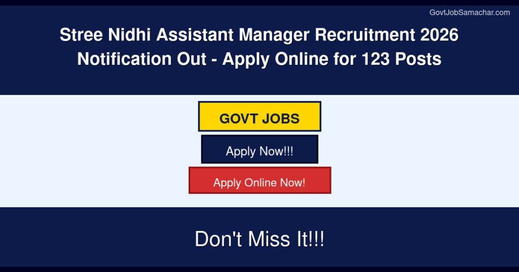 Stree Nidhi Assistant Manager Recruitment 2026 Notification Out – Apply Online for 123 Posts