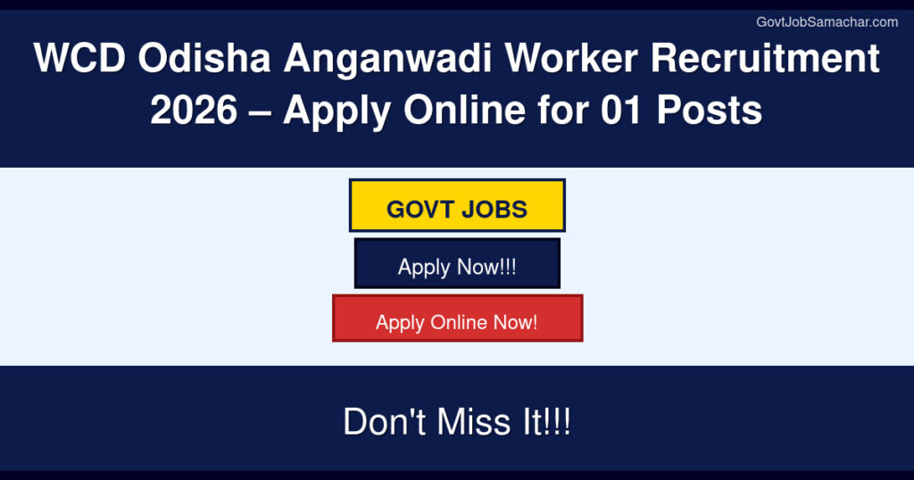 WCD Odisha Anganwadi Worker Recruitment 2026 – Apply Online for 01 Posts